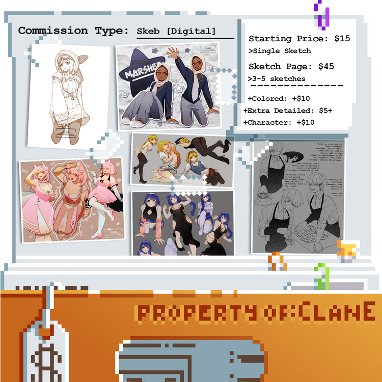 Skeb (Digital). Starting Price: $15 -Single Sketch Sketch Page: $45 -3-5 sketches +Colored: +$10 +Extra Detailed: $5+ +Character: +$10