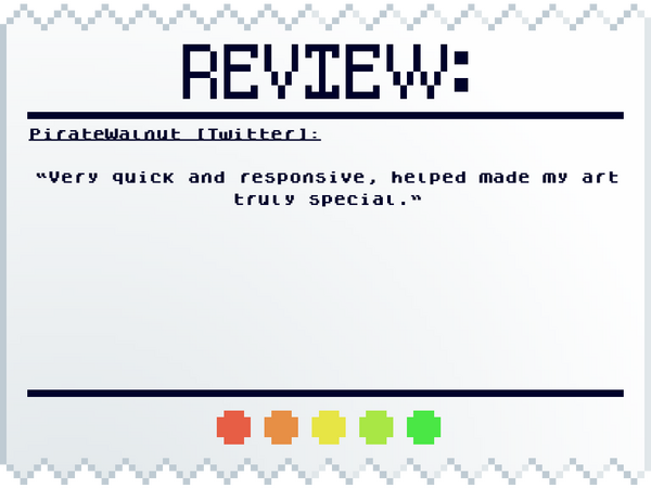 PirateWalnut [Twitter]: "Very quick and responsive, helped made my art truly special."